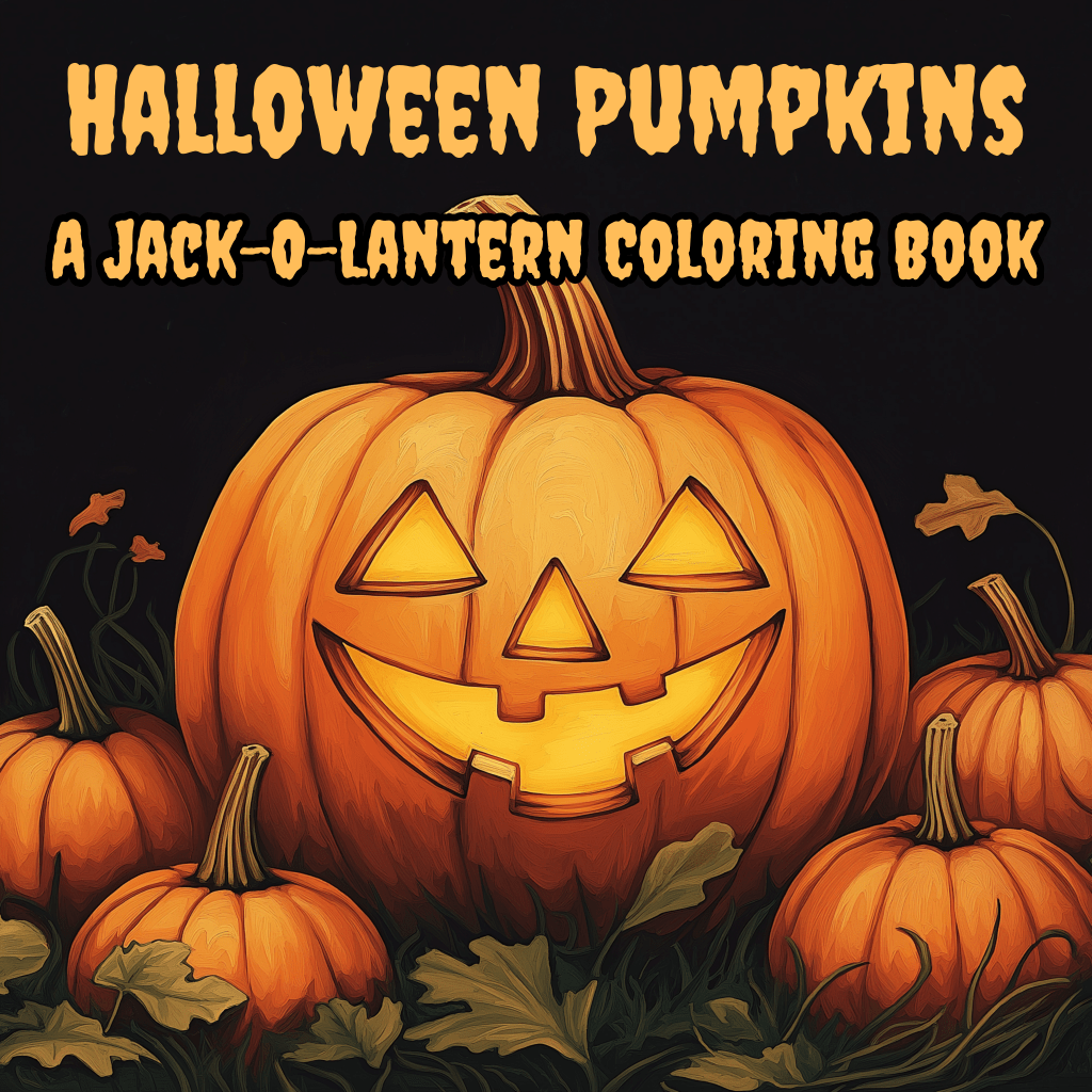 Halloween Pumpkins: A Jack-O-Lantern Coloring Book
